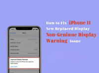 Tips on Erase the iPhone Display Non-Genuine Display Warning